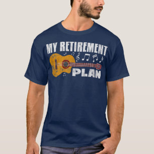 Camiseta My Retirement Plan Guitar Music Musician Retired D