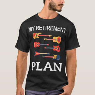 Camiseta My Retirement Plan Guitar Player 