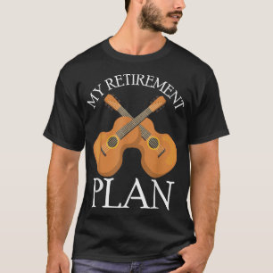 Camiseta My Retirement Plan Retired 2022 Humor Guitar Love 