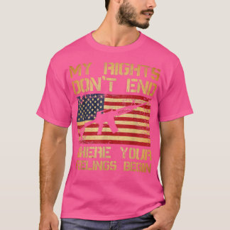 Camiseta My Rights Dont End Where Your Feelings Begin 4128 