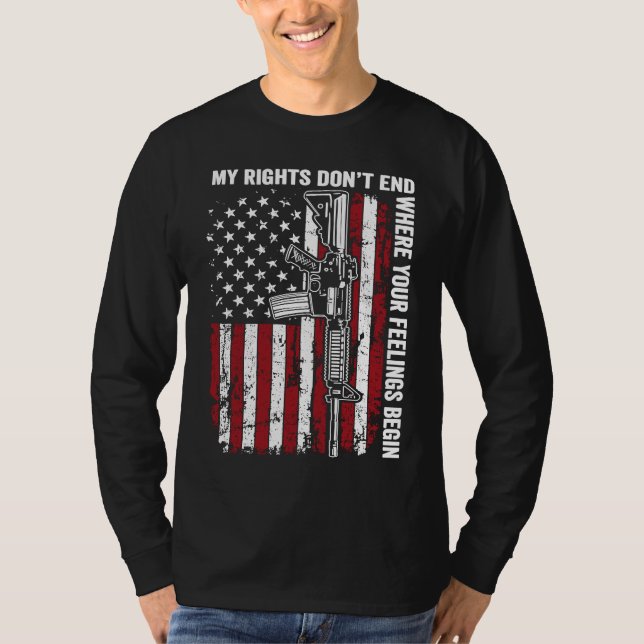 Camiseta My Rights Don't End Where Your Feelings Begin  USA (Anverso)