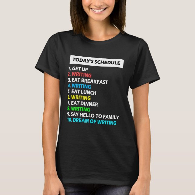Camiseta My Schedule Perfect Day Writing Poetry (Anverso)