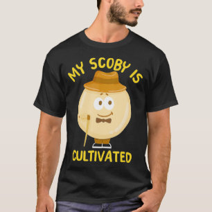 Camiseta My Scoby Is Cultivated Funny Kombucha Mushroom Pun