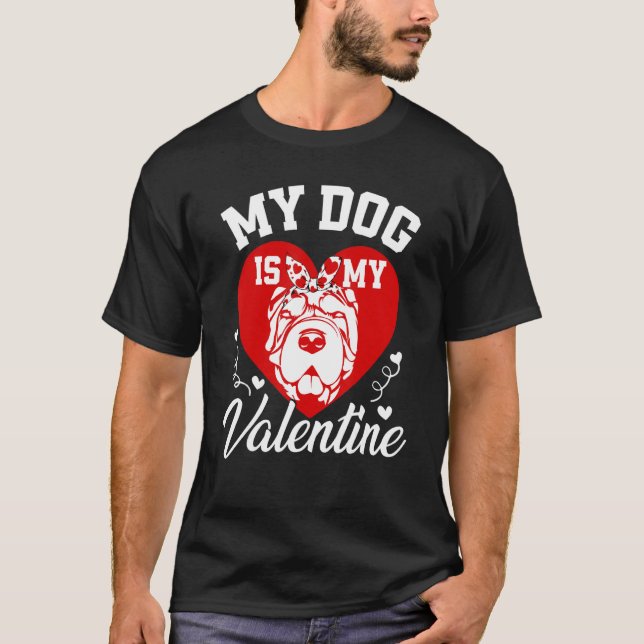 Camiseta My Shar Pei Is My Valentine Dog Lover Valentines D (Anverso)