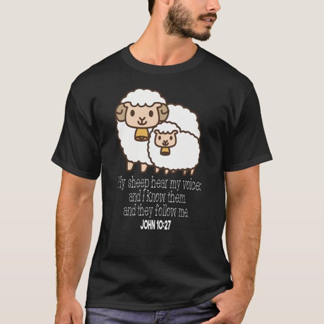 Camiseta My sheep hear my voice  John 1027 Christian 2739pn (Anverso)