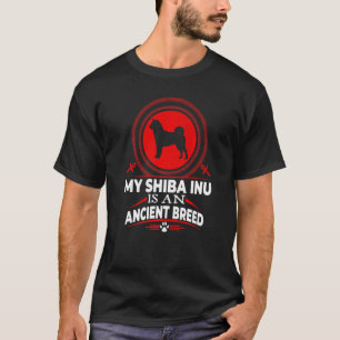 Camiseta My Shiba Inu Es Un Perro De Raza De Perro Antiguo