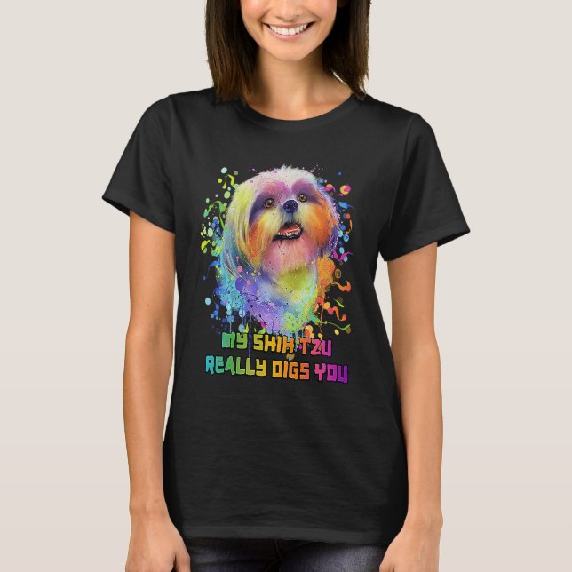 Camiseta My Shih Tzu Really Digs You  Dog Breed Humor Puppy (Anverso)