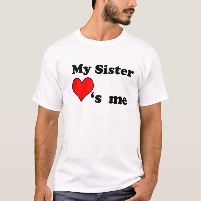 Camiseta My Sister loves me (Anverso)