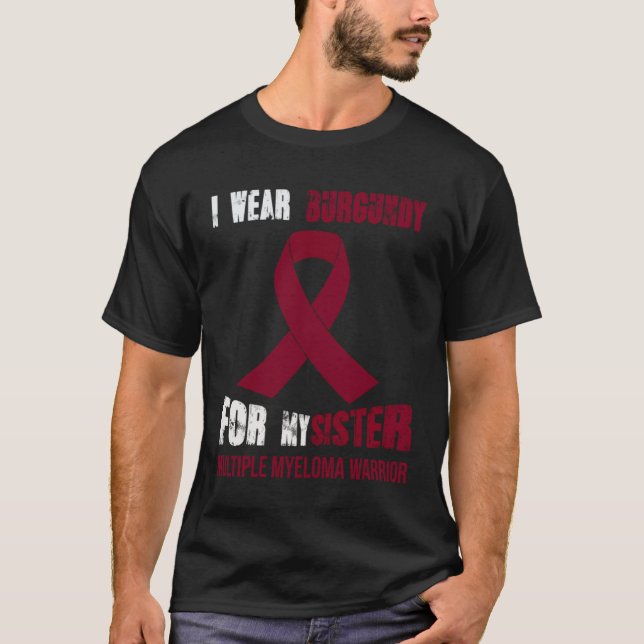 CAMISETA MY SISTER  MY MULTIPLE MYELOMA WARRIOR (Anverso)