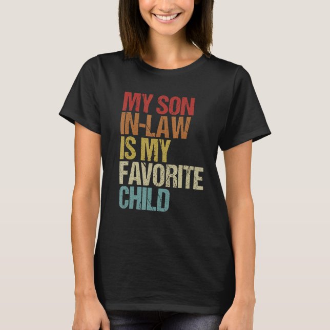 Camiseta My Son In Law Is My Favorite Child (Anverso)