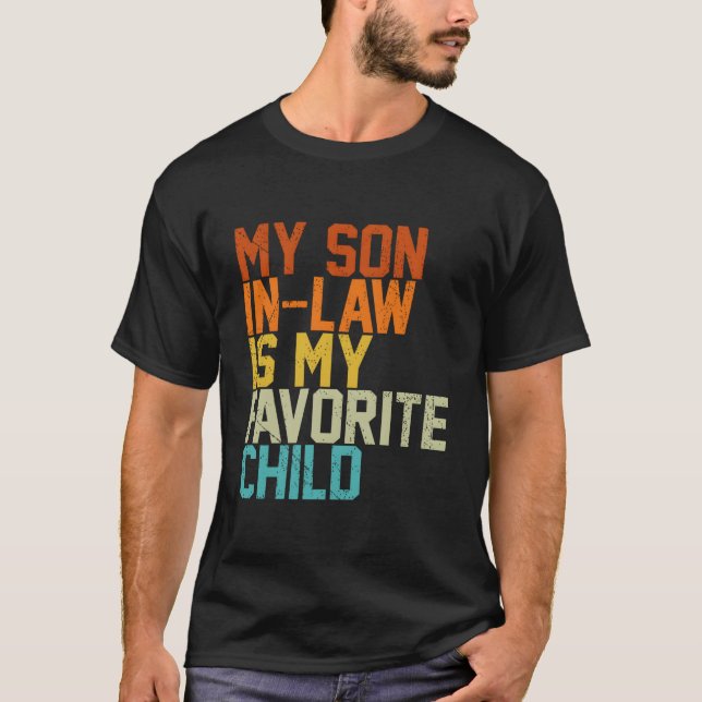 Camiseta My Son In Law Is My Favorite Child Family Mothers (Anverso)