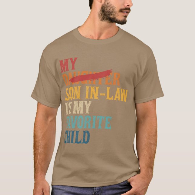 Camiseta My Son In Law Is My Favorite Child Funny Replaced  (Anverso)