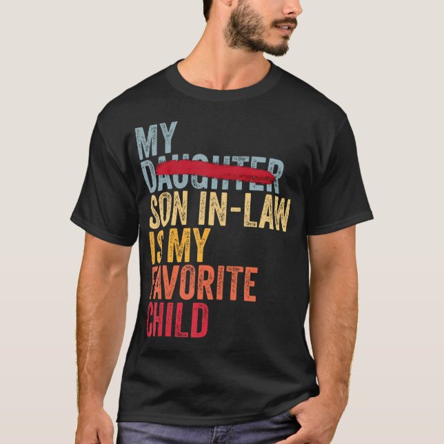 Camiseta My Son In Law Is My Favorite Child Retro - Replace (Anverso)