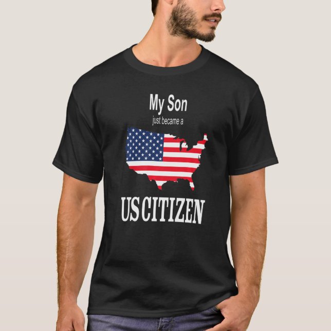 Camiseta My Son Just Became A Us Citizen  New American (Anverso)