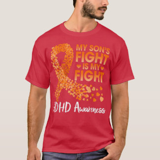 Camiseta My Son's Fight Is My Fight ADHD Awareness Day Oran