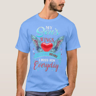 Camiseta My Son's Wings Cover My Heart I Miss Him Everyday 