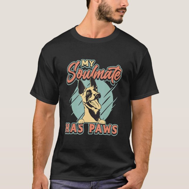 Camiseta My Soulmate Has Paws Loves Malinois Dog Belgian Ma (Anverso)