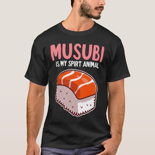 Camiseta My Spirit Animal Musubi Hawaiian Spam Sushi Funny (Anverso)