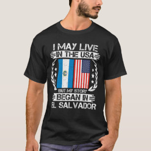 Camiseta My Story Began In El Salvador