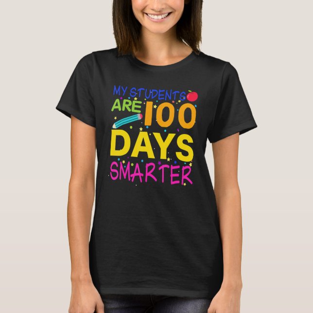 Camiseta My Students are 100 Days Smarter 100 days of schoo (Anverso)