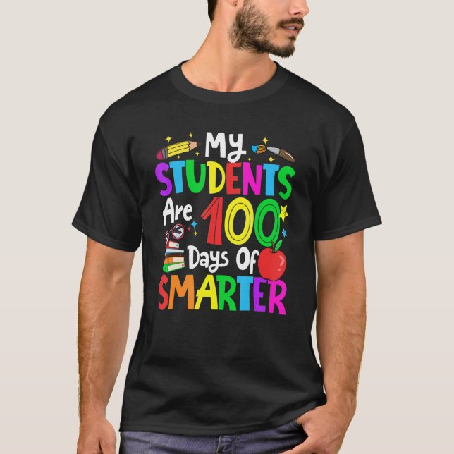 Camiseta My Students Are 100 Days Smarter 100th Day of Scho (Anverso)