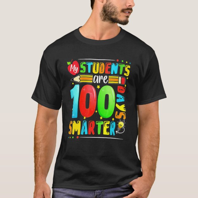Camiseta My Students Are 100 Days Smarter 100th Day Of Scho (Anverso)