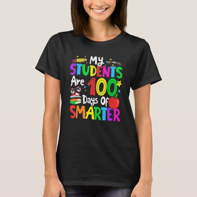Camiseta My Students Are 100 Days Smarter 100th Day of Scho (Anverso)