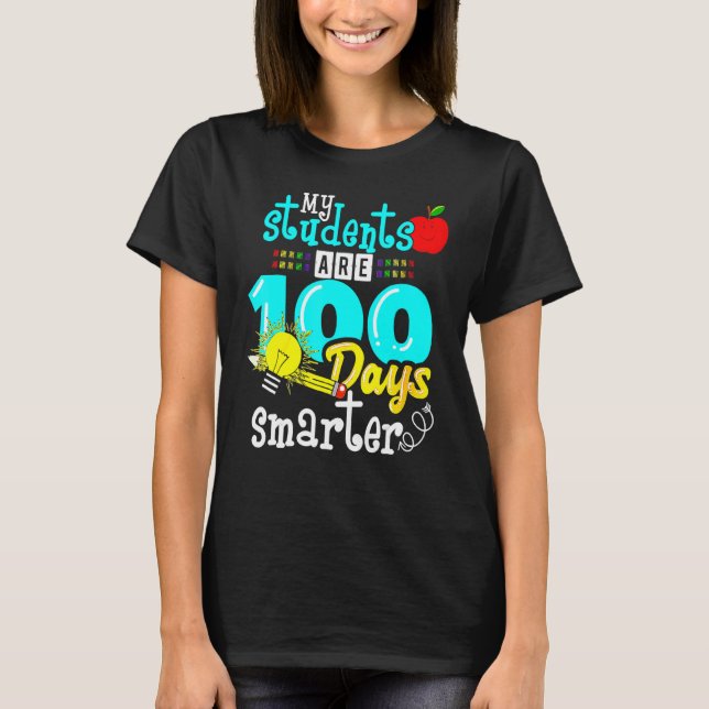 Camiseta My Students Are 100 Days Smarter 100th Day of Scho (Anverso)