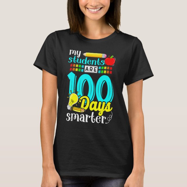 Camiseta My Students Are 100 Days Smarter Cute 100 Days Of  (Anverso)
