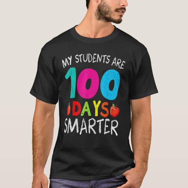 Camiseta My Students Are 100 Days Smarter Happy 100th Day O (Anverso)