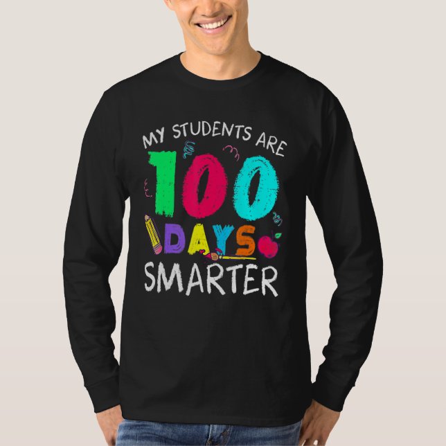 Camiseta My Students Are 100 Days Smarter Happy 100th Day O (Anverso)
