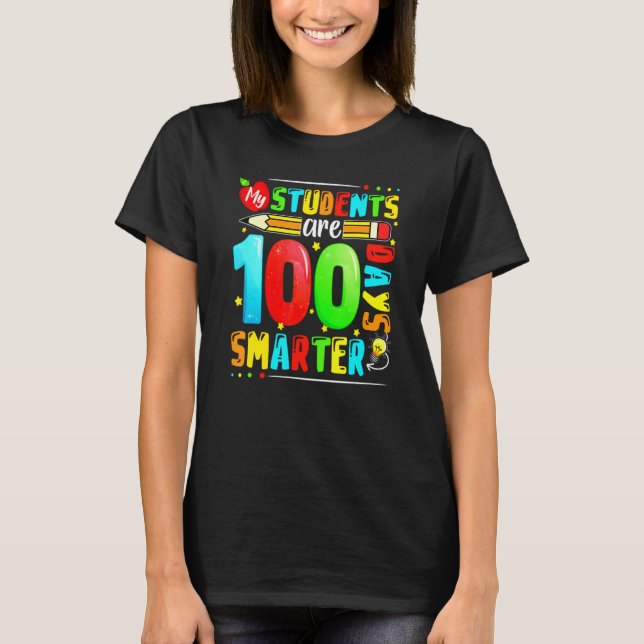 Camiseta My Students Are 100 Days Smarter Happy Teacher Sch (Anverso)