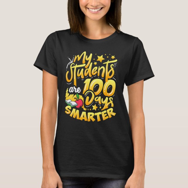 Camiseta My Students Are 100 Days Smarter Happy Teacher Sch (Anverso)