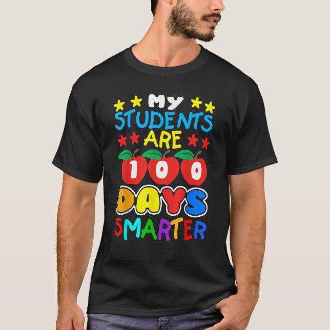Camiseta My Students Are 100 Days Smarter  Teacher and Stud (Anverso)