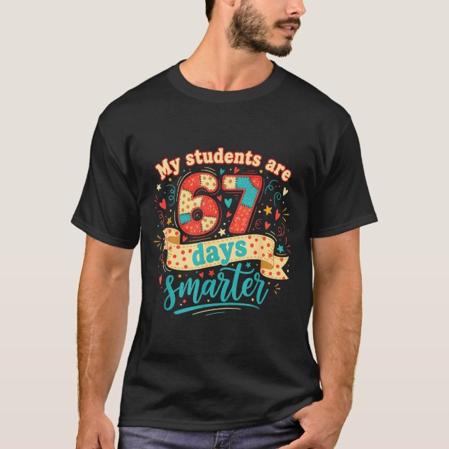 Camiseta My Students Are 67 Days Smarter Funny Teacher Kids (Anverso)
