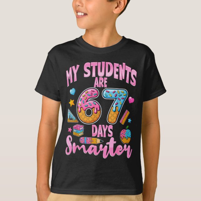 Camiseta My Students Are 67 Days Smarter Funny Teacher Kids (Anverso)