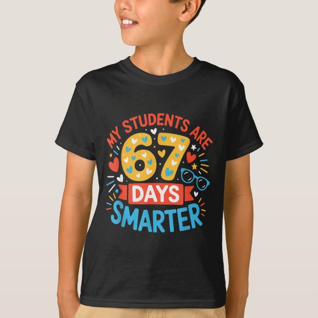 Camiseta My Students Are 67 Days Smarter Funny Teacher Kids (Anverso)