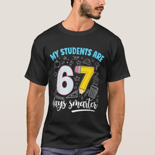 Camiseta My Students Are 67 Days Smarter Funny Teacher Kids (Anverso)