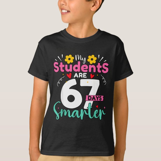 Camiseta My Students Are 67 Days Smarter Teachers 100 Days  (Anverso)