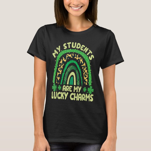 Camiseta My Students Are My Lucky Charms Teacher St Patrick (Anverso)