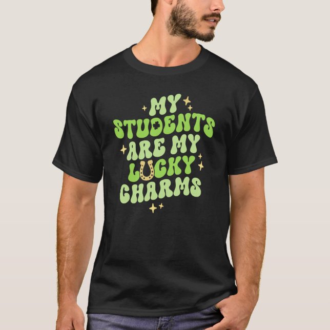 Camiseta My Students Are My Lucky Charms Teacher St Patrick (Anverso)