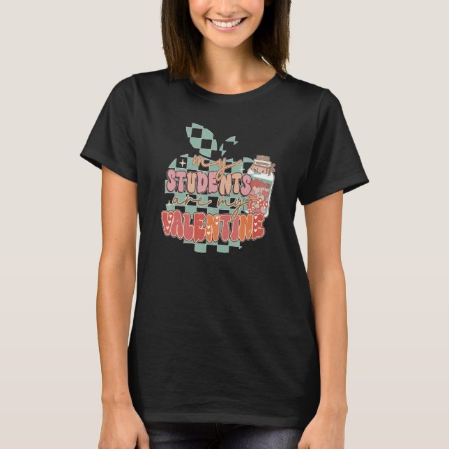 Camiseta My Students Stole My Heart Funny Teacher Valentine (Anverso)