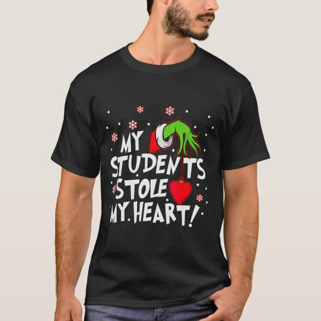 Camiseta My Students Stole My Heart School Teacher Funny Ch (Anverso)