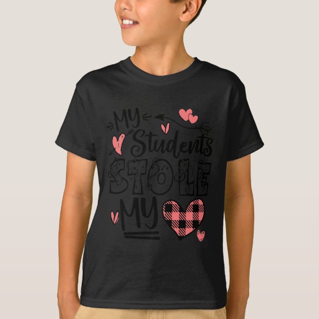Camiseta My Students Stole My Heart Teacher Valentines Day  (Anverso)