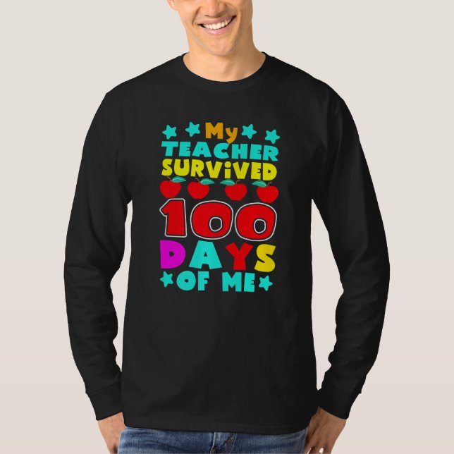 Camiseta My Students Survived 100 Days of Me Teacher Studen (Anverso)