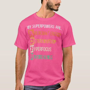 Camiseta My Superpowers Are ADHD Warrior Embrace Neurodiver
