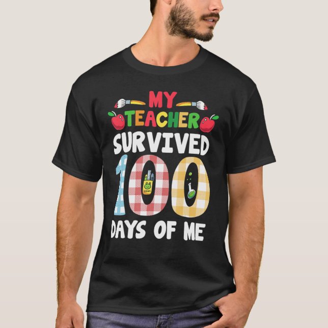 Camiseta My Teacher Survived 100 Days Of Me  100 Days Of Sc (Anverso)
