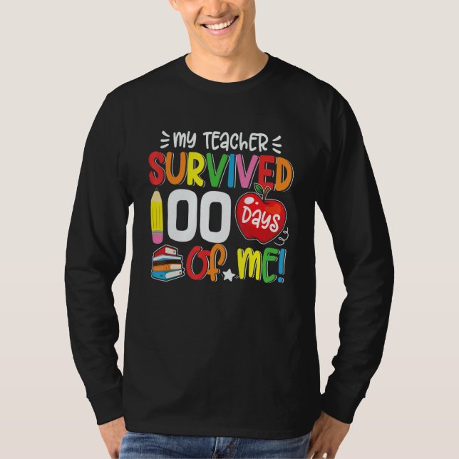 Camiseta My Teacher Survived 100 Days Of Me 100th Day Of Sc (Anverso)