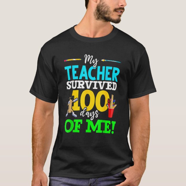 Camiseta My Teacher Survived 100 Days Of Me Dab 100 Days Of (Anverso)
