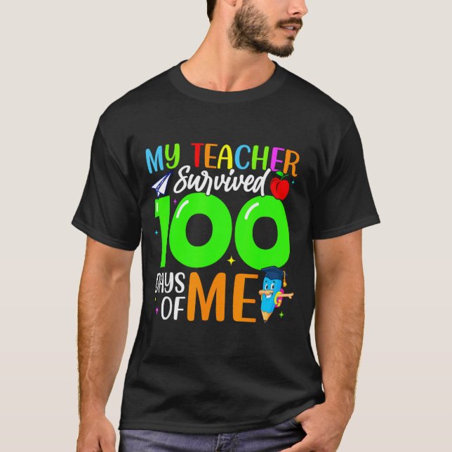 Camiseta My Teacher Survived 100 Days Of Me For Students Ki (Anverso)
